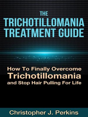 cover image of The Trichotillomania Treatment Guide